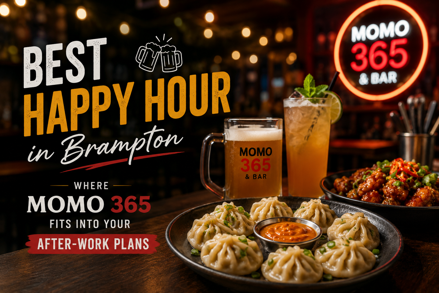 Best Happy Hour in Brampton: Where MOMO 365 Fits Into Your After-Work Plans